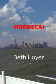 Title: Mordecai, Author: Beth Hoyer