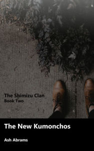 Title: The Shimizu Book Two: The new Kumonchos, Author: Adam Robitel