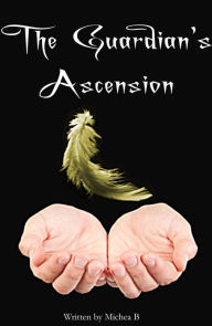 Title: The Guardian's Ascension, Author: Leah McLean