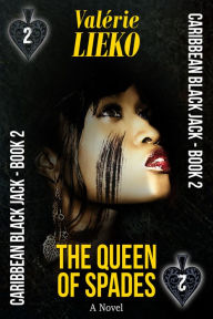 Title: Caribbean Black Jack Book 2 The Queen of Spades, Author: Valérie Lieko