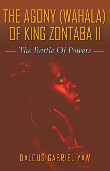 The Agony (Wahala) of King Zontaba II