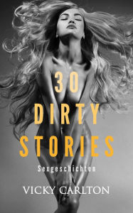 Title: 30 Dirty Stories, Author: Vicky Carlton