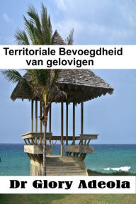 Title: Territoriale Bevoegdheid van Gelovigen, Author: Krishn K. Mishra