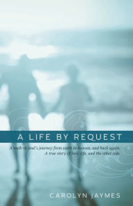 Title: A Life By Request, Author: Carolyn Jaymes