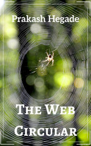 Title: The Web Circular, Author: Prakash Hegade