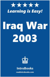 Title: Iraq War 2003, Author: IntroBooks