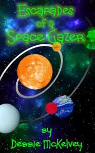 Title: Escapades of a Space Gazer, Author: Chalapathi Rao