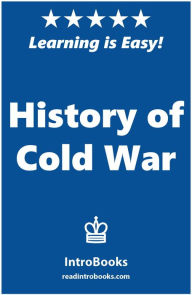 Title: History of Cold War, Author: IntroBooks