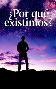 Title: Por qué existimos?, Author: Iglesia de Dios Unida una Asociación Internacional