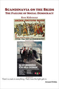 Title: Scandinavia on the Skids: The Failure of Social Democracy, Author: Ron Ridenour
