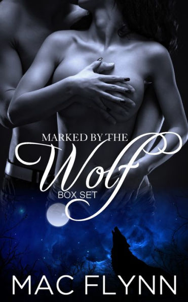 Marked By the Wolf Box Set (Werewolf Shifter Romance)