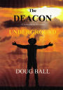 Deacon Underground