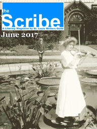 Title: The Scribe June 2017, Author: St. Louis Writers Guild