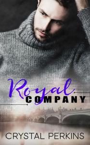 Title: Royal Company, Author: Crystal Perkins