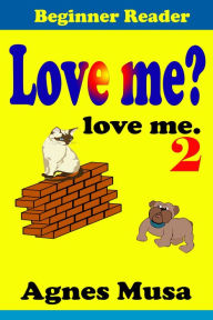 Title: Love Me? love me 2, Author: Agnes Musa