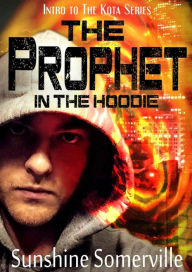 Title: The Prophet: Intro to the Kota Series, Author: Sunshine Somerville