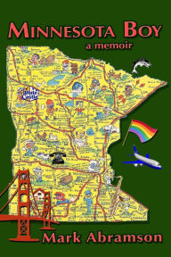 Title: Minnesota Boy: A Memoir, Author: Mark Abramson