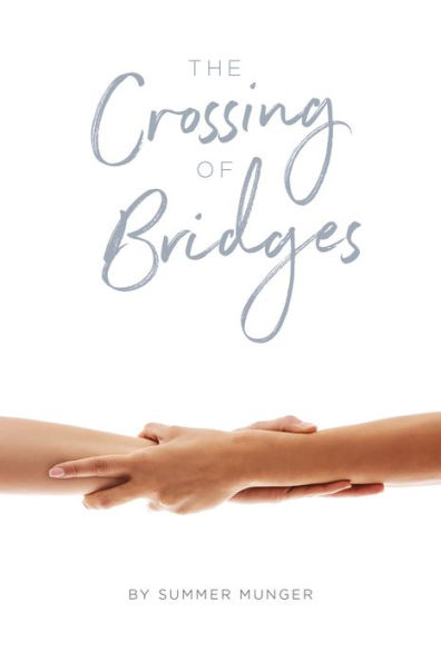 The Crossing of Bridges