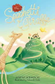 Title: The Spaghetti Giraffe, Author: Sarah Johnson