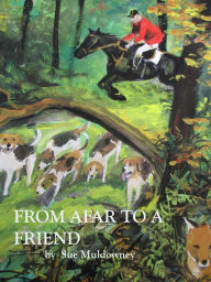 Title: From afar to a friend., Author: Sue Muldowney