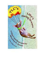 Title: TLC's Lilly's Daring Dream, Author: Maurice R. Dyson