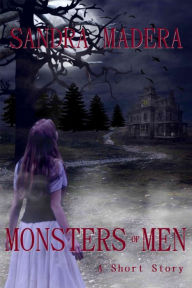 Title: Monsters of Men, Author: Sandra Madera