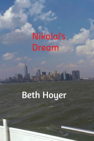 Title: Nikolai's Dream, Author: Beth Hoyer