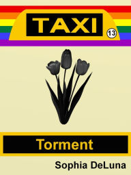 Title: Taxi - Torment (Book 13), Author: Sophia DeLuna