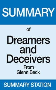 Title: Dreamers and Deceivers Summary, Author: Summary Station