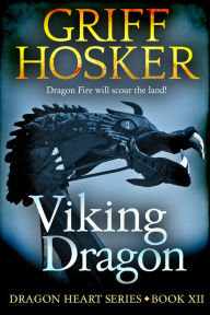 Title: Viking Dragon, Author: Griff Hosker