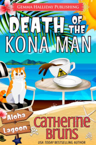 Title: Death of the Kona Man, Author: Catherine Bruns