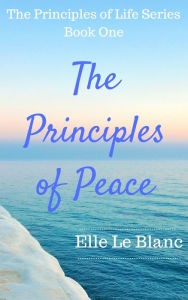 Title: The Principles of Peace, Author: Luke Liddy