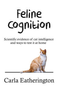 Title: Feline Cognition, Author: Carla Eatherington