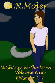 Title: Wishing on the Moon Vol. 1, Author: A.R. Moler