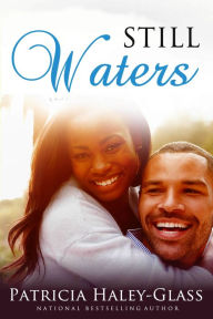 Title: Still Waters, Author: Patricia Haley-Glass
