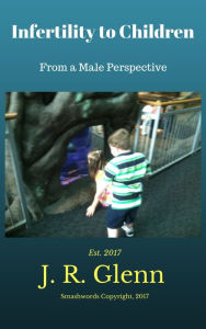 Title: Infertility to Children: From A Male's Perspective, Author: All-Ireland CÃilÃ Band Champions