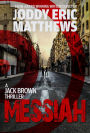 Messiah: A Jack Brown Thriller