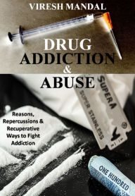 Title: Drug Addiction & Abuse, Author: Rocky Burnette