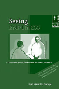 Title: Seeing Emptiness, Author: Upul Nishantha Gamage