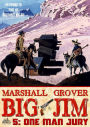 Big Jim 5: One Man Jury