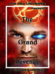 Title: The Grand Revenge, Author: Victor Lorandi