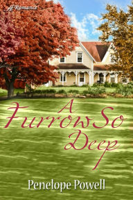 Title: A Furrow So Deep, Author: Penelope Powell