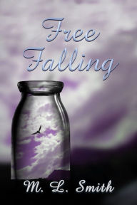Title: Free Falling, Author: M L Smith