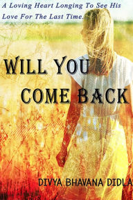 Title: Will You Come Back, Author: Naa Agyemang