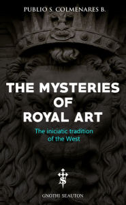 Title: The Mysteries of Royal Art, Author: Andrew Guttenberg