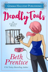 Title: Deadly Tails, Author: Beth Prentice