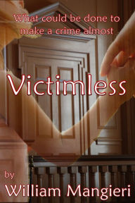 Title: Victimless, Author: William Mangieri