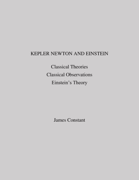Kepler Newton and Einstein