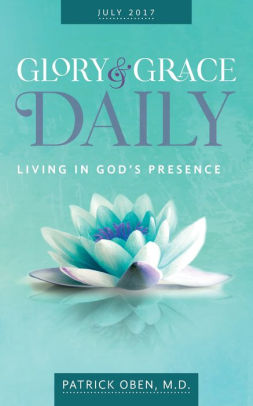 Living In Gods Presence Glory Grace Daily Devotional For - 