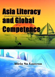 Title: Asia-literacy and Global Competence, Author: Alicia Su Lozeron